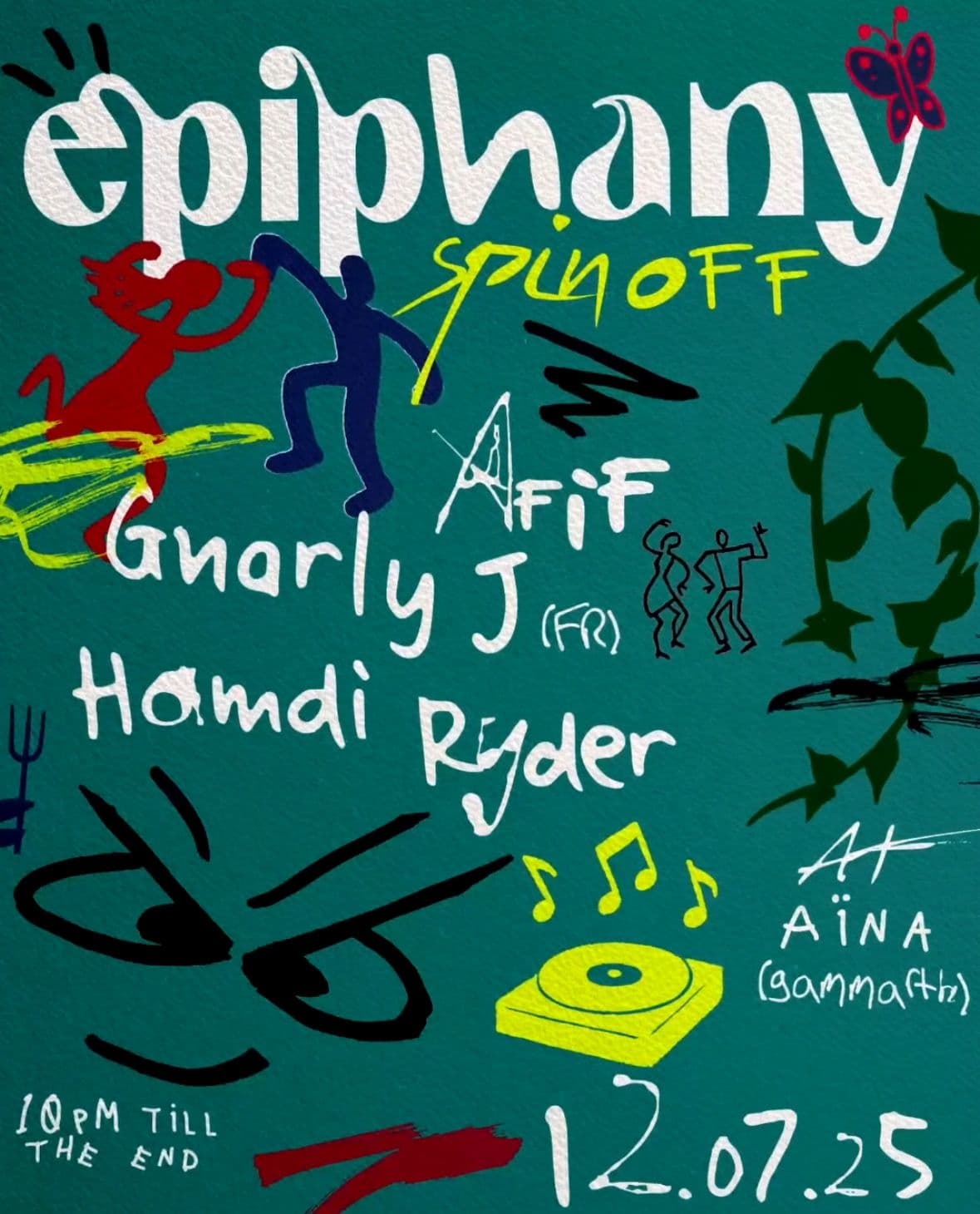 Epiphany Spin OFF edition / invites Gnarly J,Hamdi Ryder & Afif