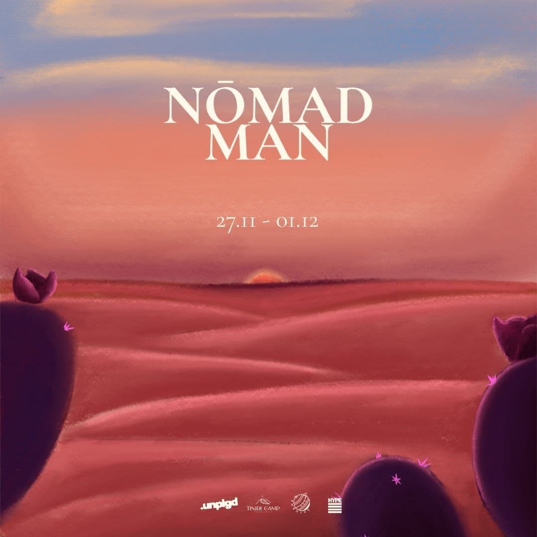 Nōmad Man. Nov 27 – Dec 1.